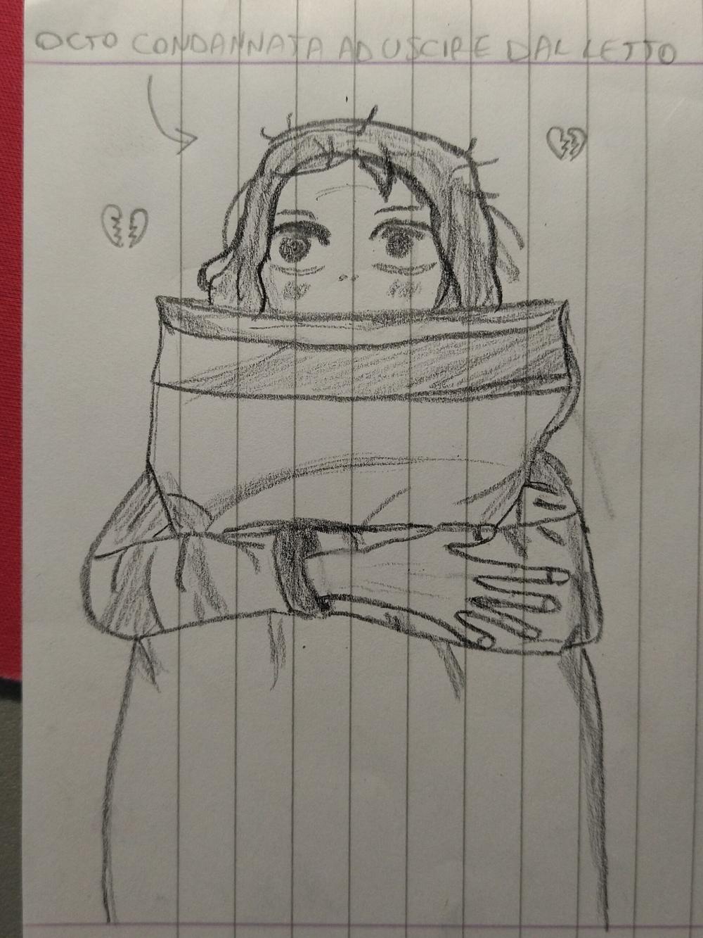 “octo condannata ad uscire dal letto” (come questo sabato mattina ci ho messo 1 ora per alzarmi dal letto quando non volevo)