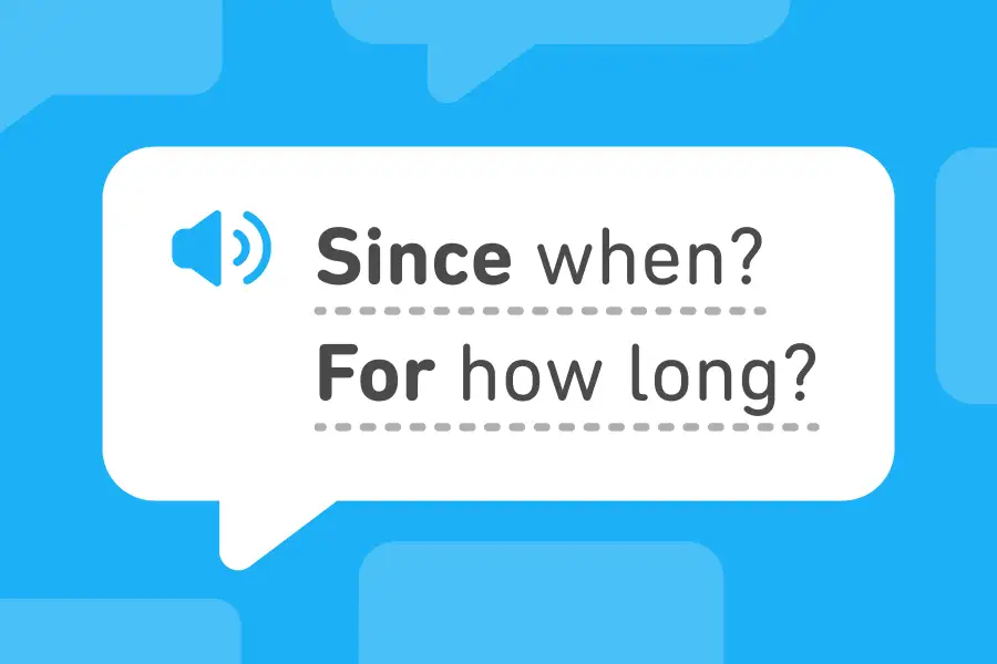 Tips for using “since” and “for” in English