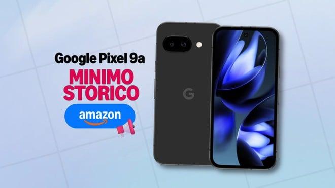 Google Pixel 9a, ora è da acquistare: sconto del 21% e nuovo minimo storico