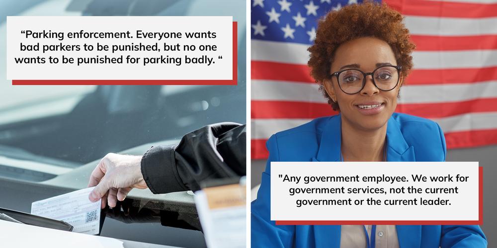 “They’re just doing their jobs”: 20 careers that are often unfairly villainized