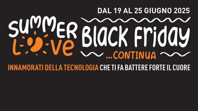 Unieuro Summer Love Black Friday: le 5 offerte più interessanti