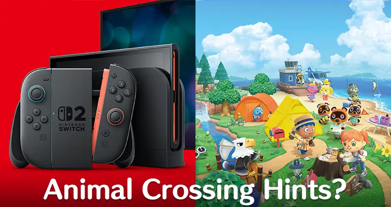 No Animal Crossing For Nintendo Switch 2 Yet But There’s BIG Hints It’s Coming Soon — Here’s Why