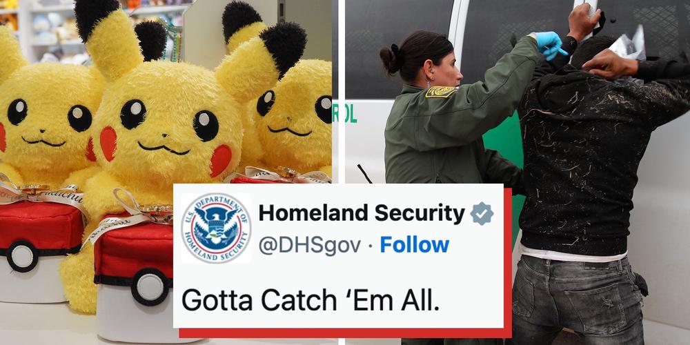 Pokémon slams DHS for hijacking its “gotta catch ’em all” theme in migrant raid video