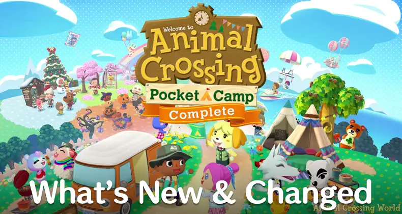 What’s New & Changed In Animal Crossing: Pocket Camp Complete [Out Now!]