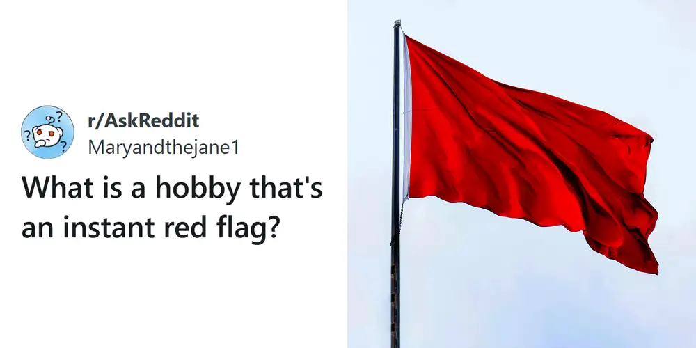 These “harmless” hobbies are actually huge red flags, according to the internet