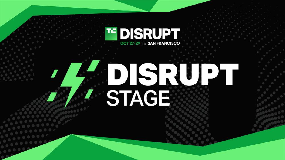 The full TechCrunch Disrupt Stage revealed: Where the future of tech breaks first