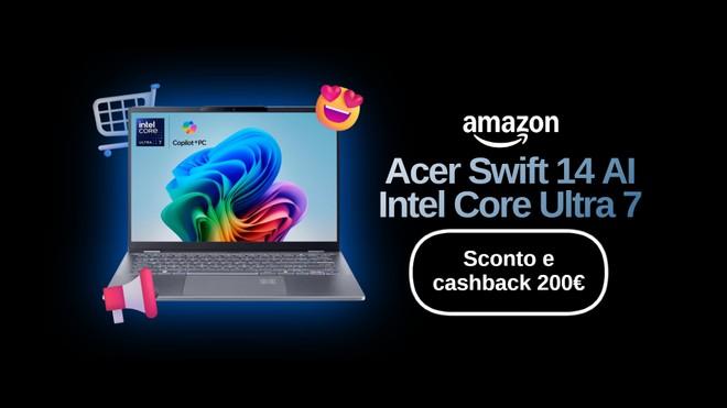 Acer Swift 14 AI con display OLED e Ultra 7: 899€ con sconto e cashback