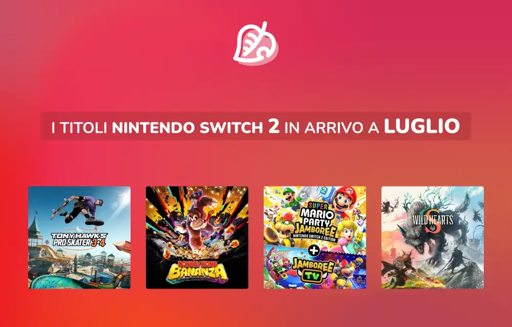 Ecco tutti i titoli più attesi in uscita a luglio 2025 su Nintendo Switch 2!